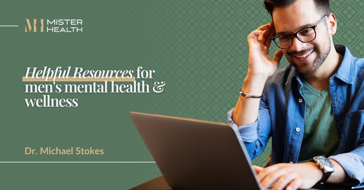 Smiling man wearing glasses using a laptop, with the text ‘Helpful Resources for Men’s Mental Health & Wellness’ and the Mister Health logo.